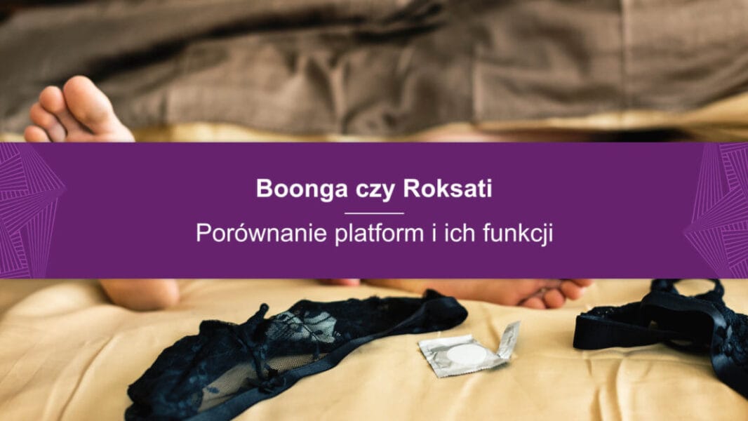 sexrandki czy roksati (1) Sexrandki czy Roksati: Który serwis ogłoszeń towarzyskich jest lepszy?