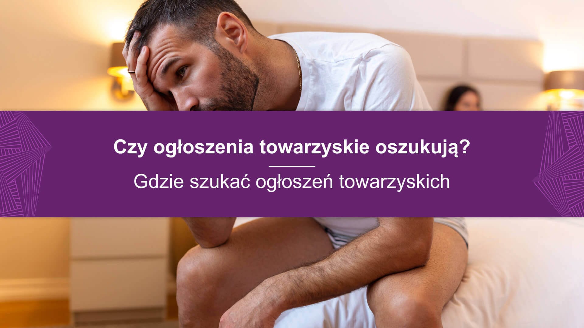 Czy ogłoszenia towarzyskie oszukują?