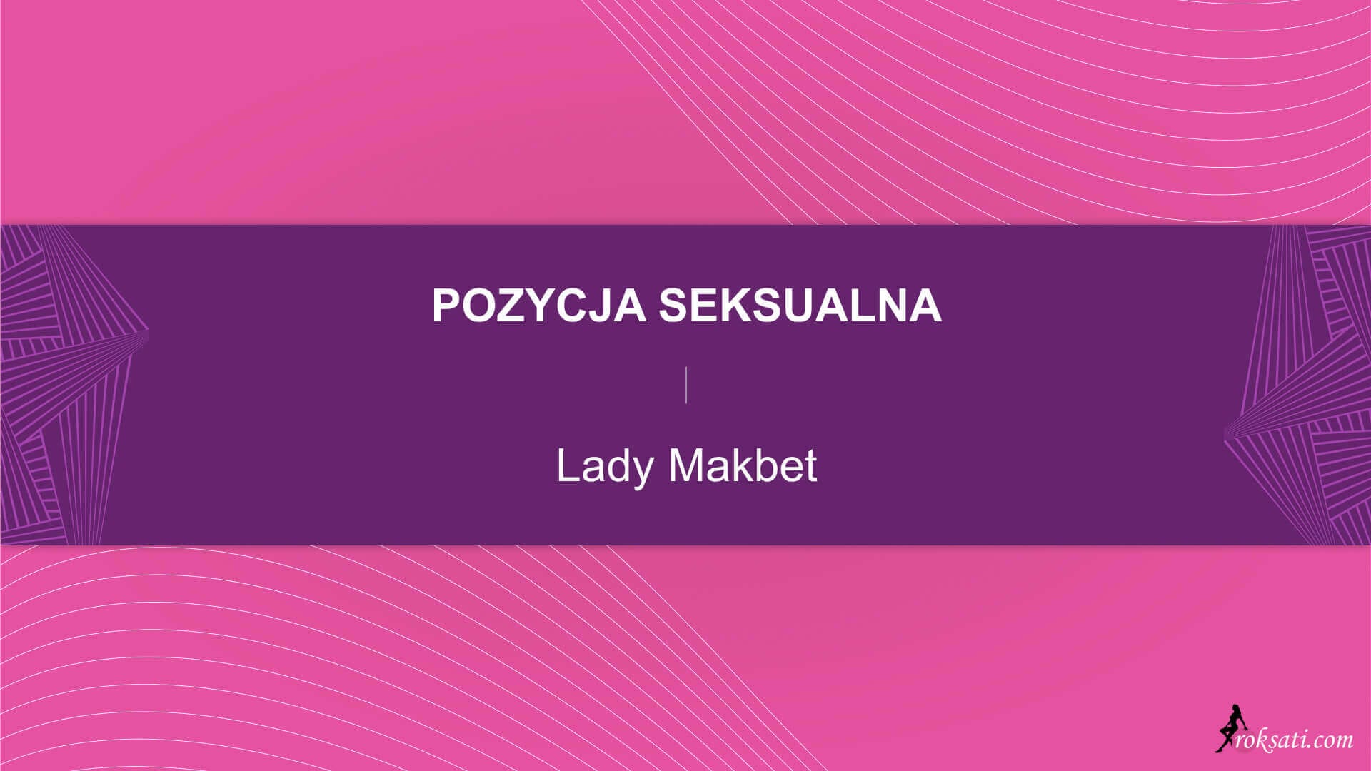 Pozycja seksualna – Lady Makbet