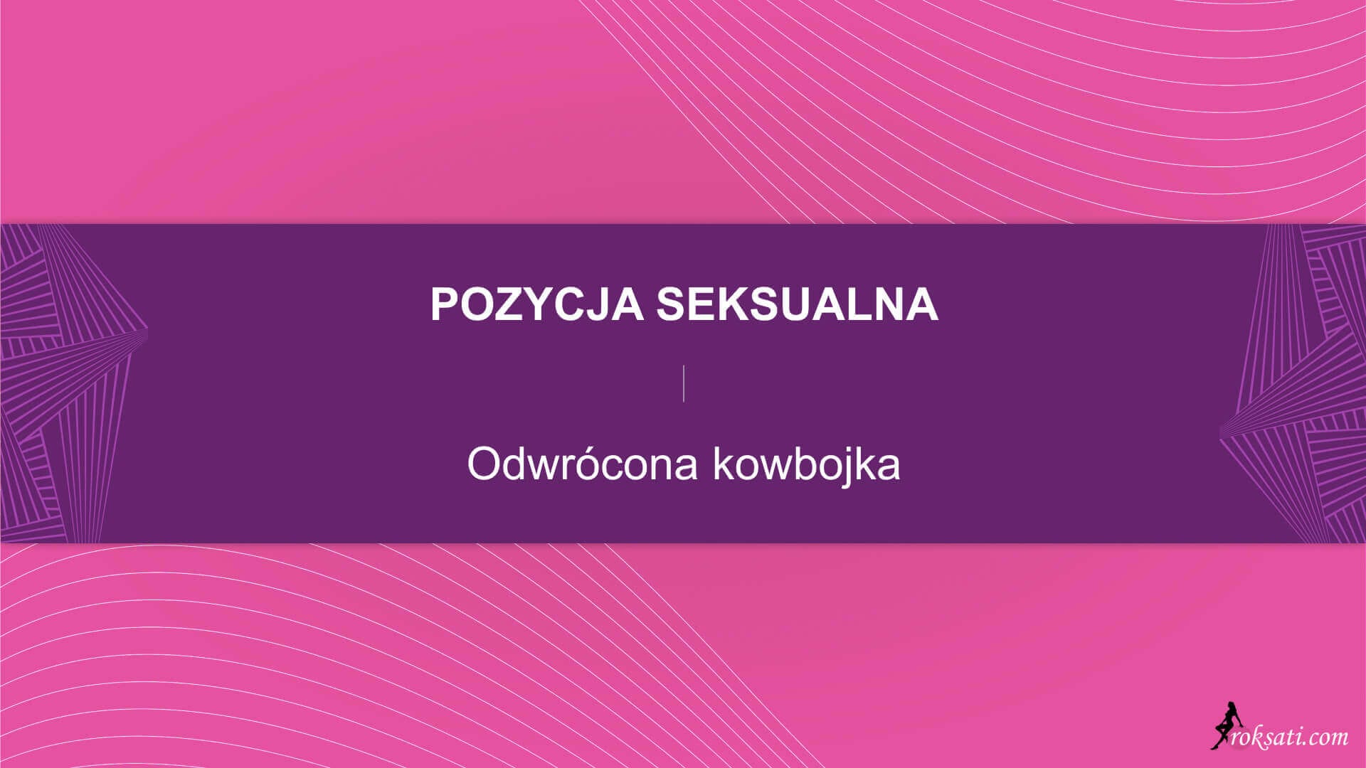 Pozycja seksualna – Odwrócona kowbojka