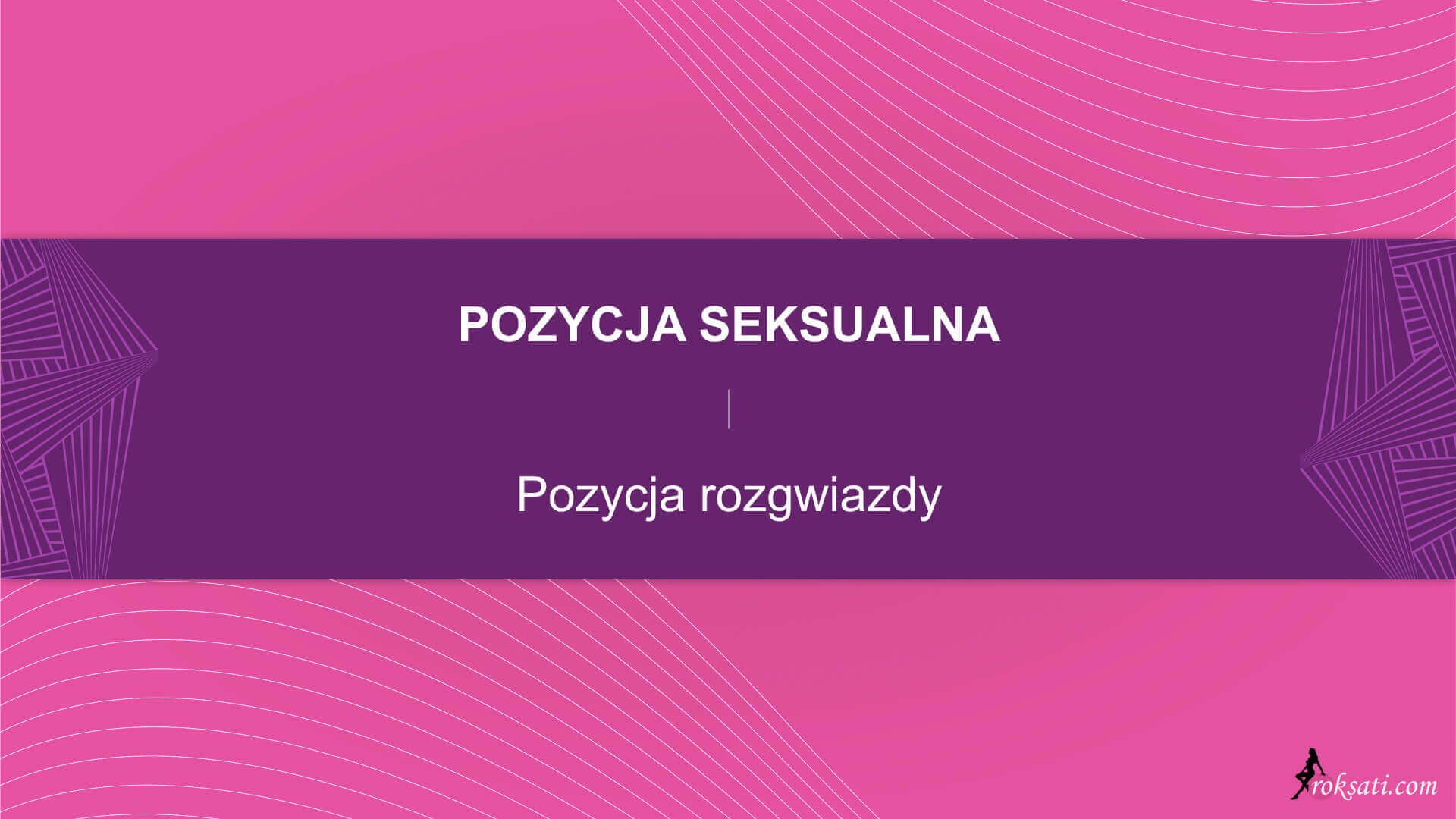 Pozycja seksualna – Pozycja rozgwiazdy