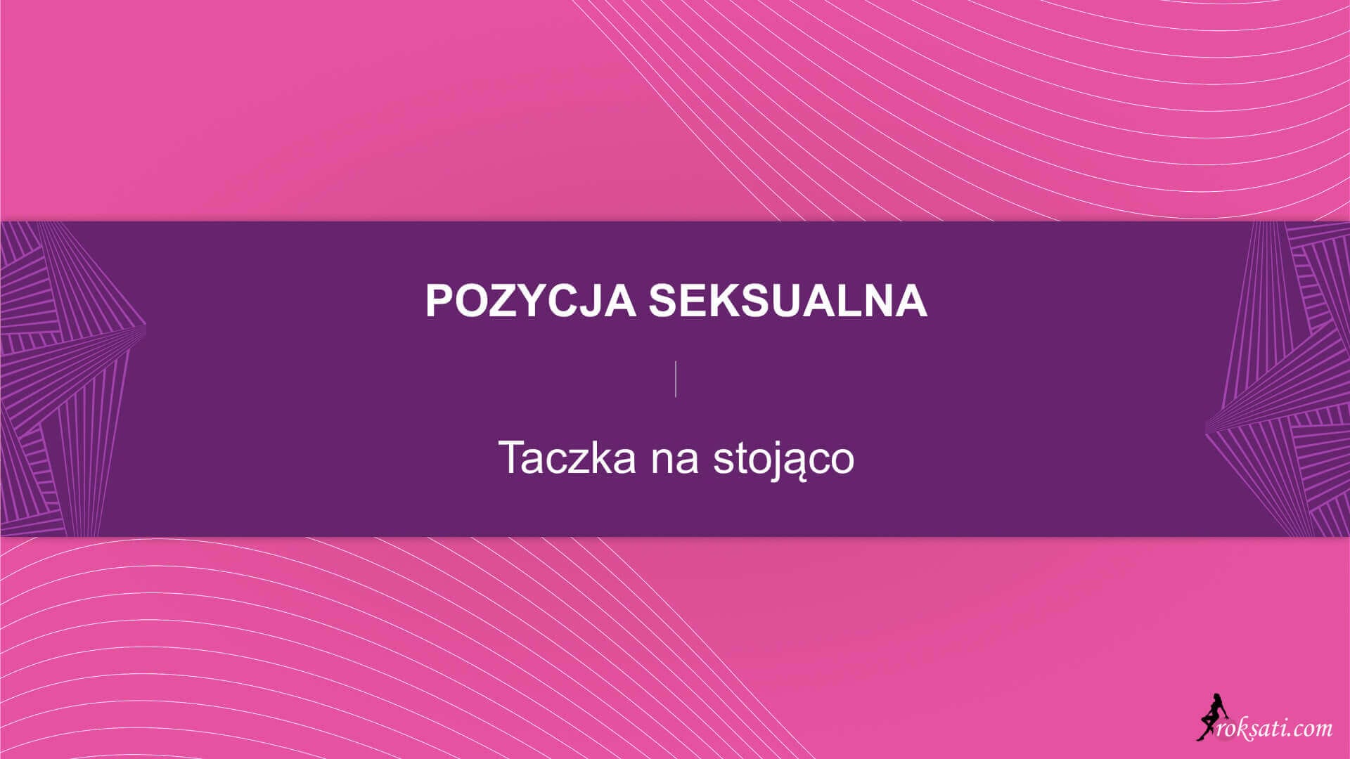 Pozycja seksualna – Taczka Na Stojąco