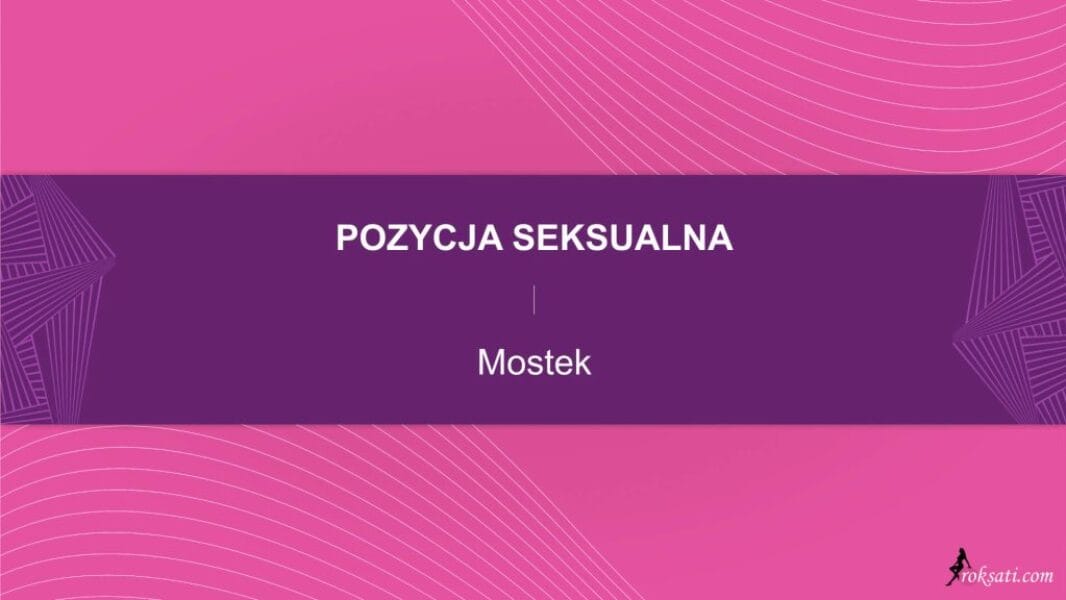 Pozycja seksualna – Pozycja mostek