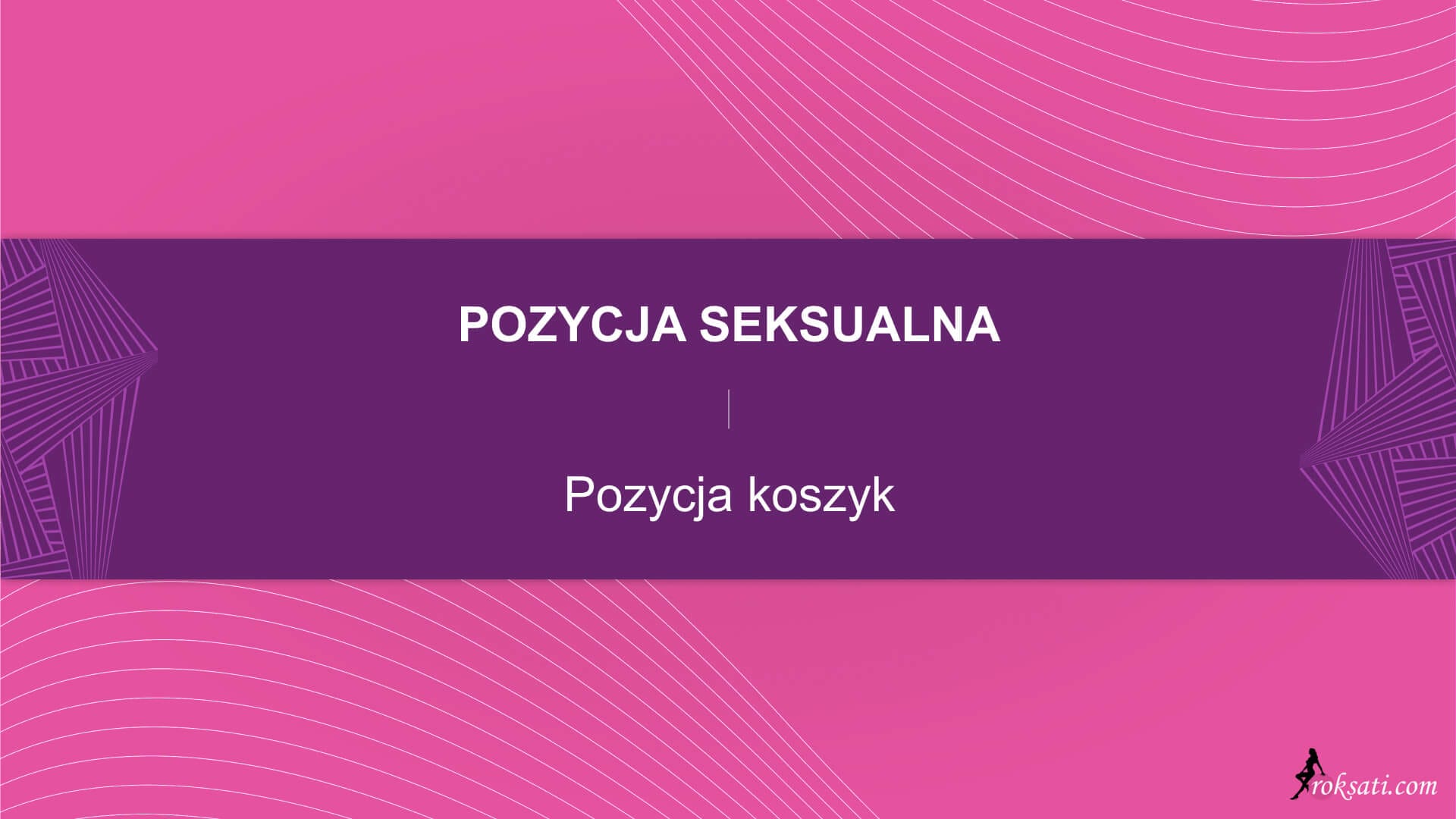 Pozycja seksualna – Pozycja koszyk