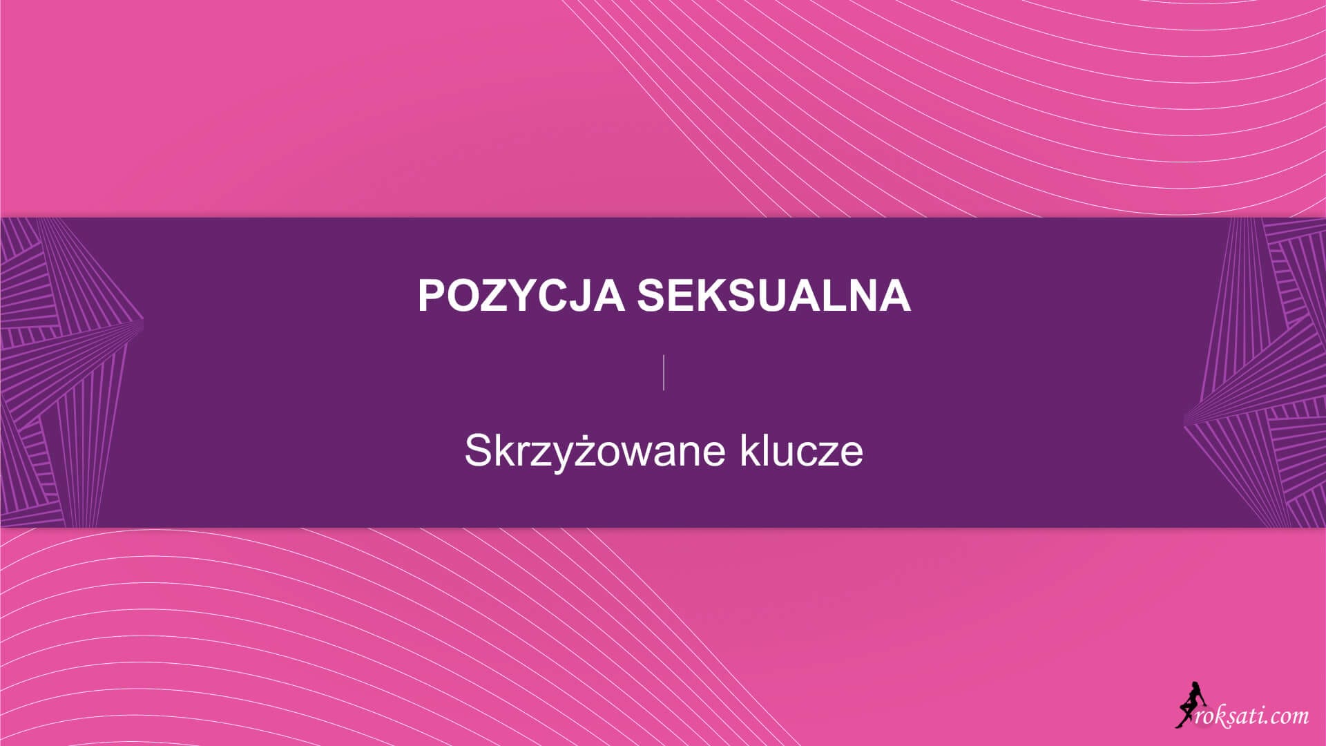 Pozycja seksualna – Skrzyżowane klucze